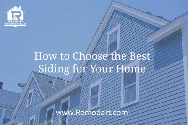 How to Choose the Best Siding for Your Home