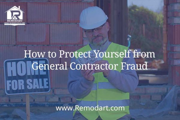 How to protect yourself from general contractor fraud