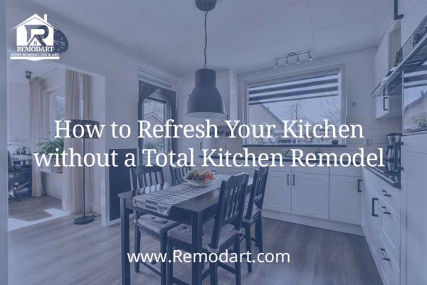 How to Refresh Your Kitchen without a Total Kitchen Remodel