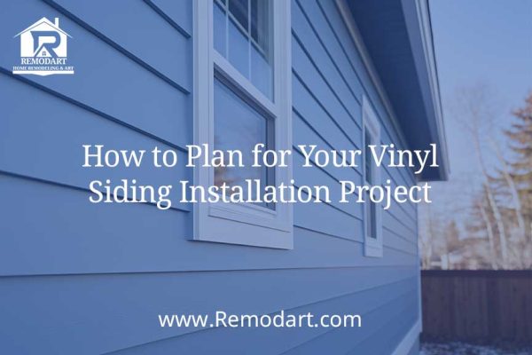 How to Plan for Your Vinyl Siding Installation